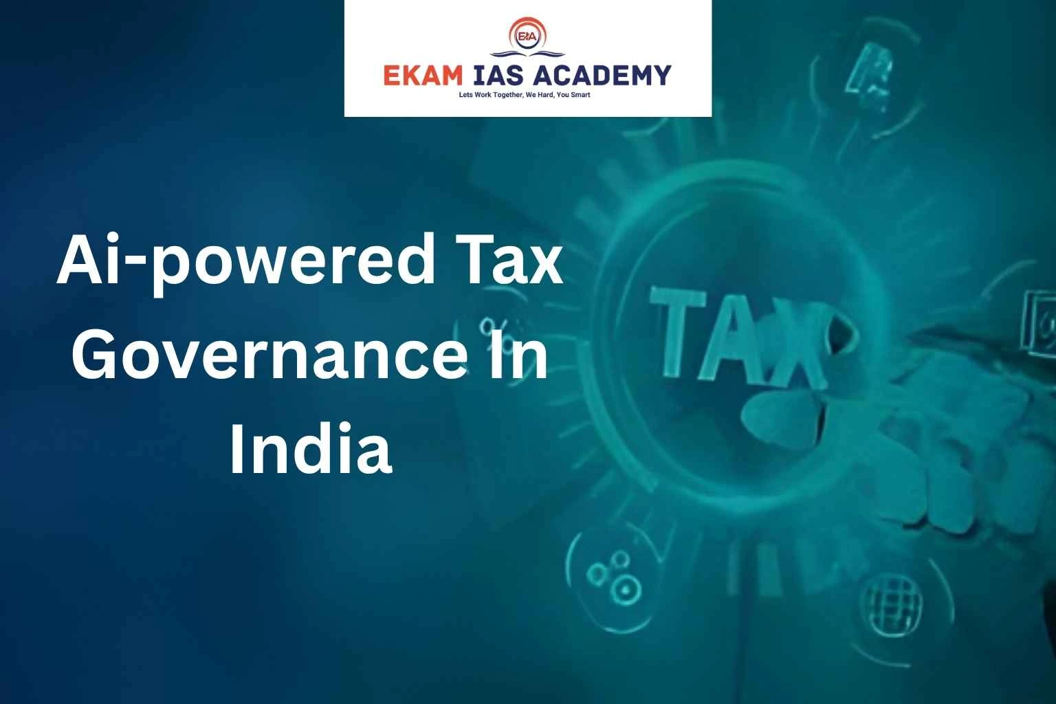 Ai-powered Tax Governance In India