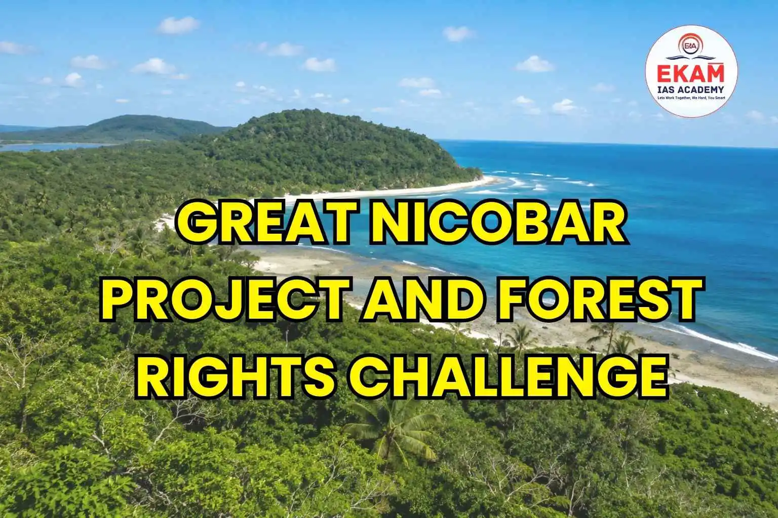 Great Nicobar Project And Forest Rights Challenge