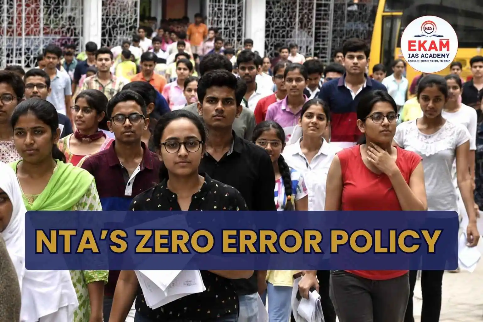 NTA’s Zero Error Policy