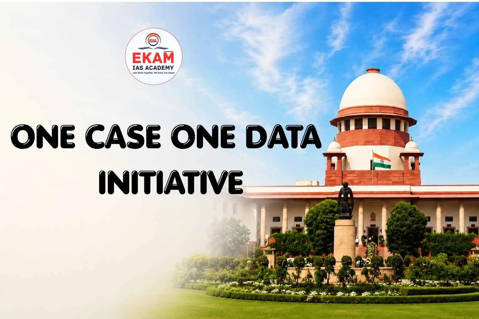 One Case One Data Initiative