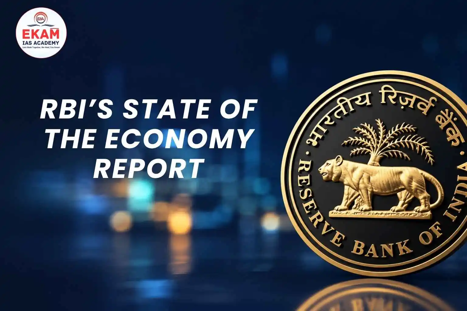 RBI’s State Of The Economy Report