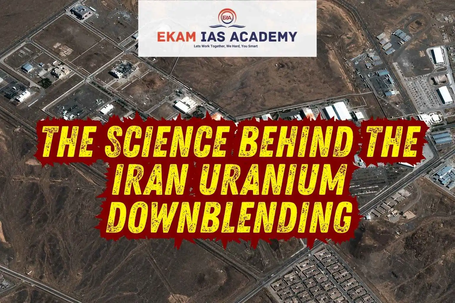 The Science Behind The Iran Uranium Downblending