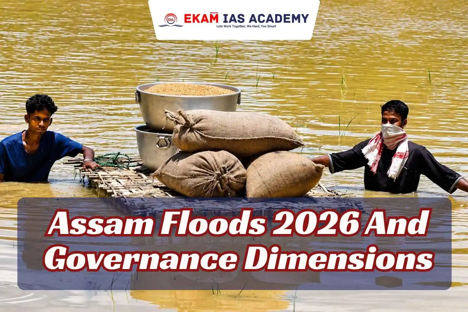 Assam Floods 2026 And Governance Dimensions