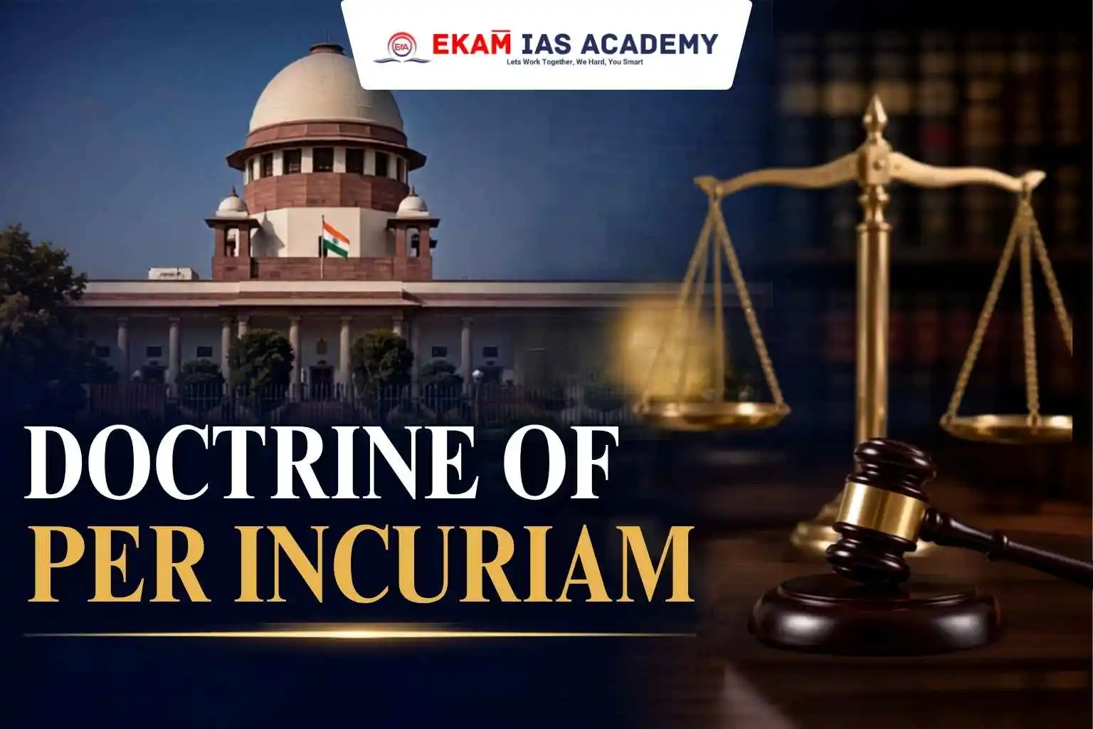 Doctrine Of Per Incuriam