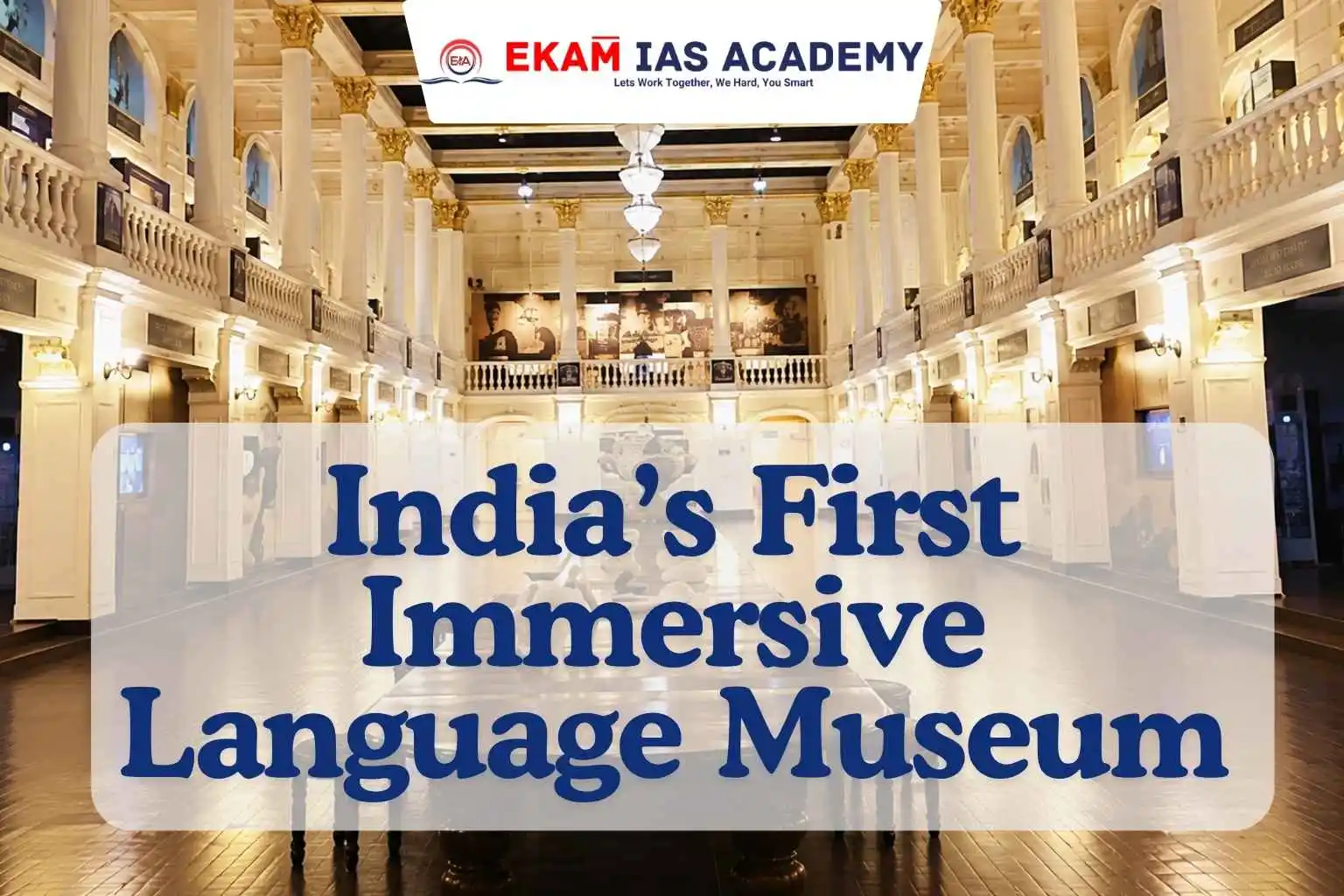 India’s First Immersive Language Museum