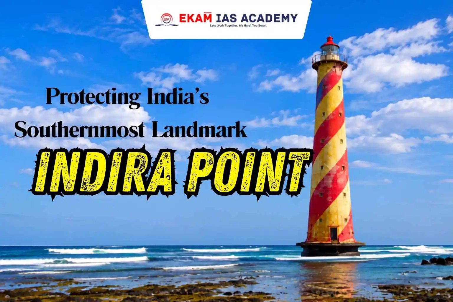 Protecting India’s Southernmost Landmark