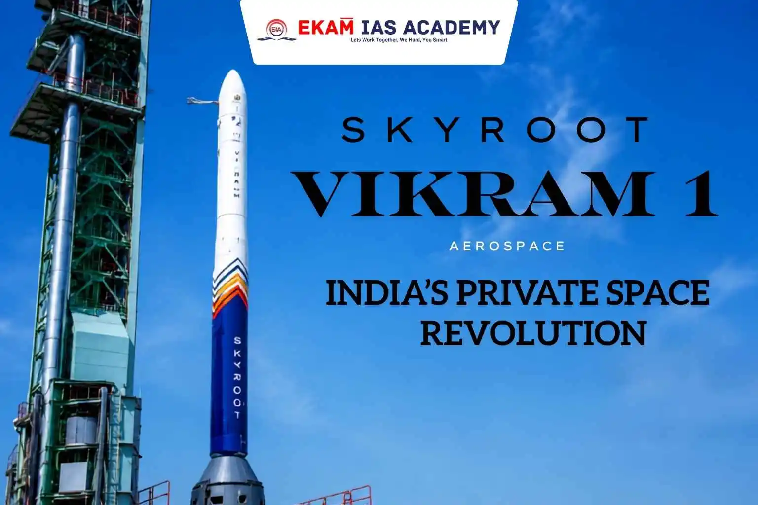 Skyroot Vikram 1 Launch Marks India’s Private Space Revolution