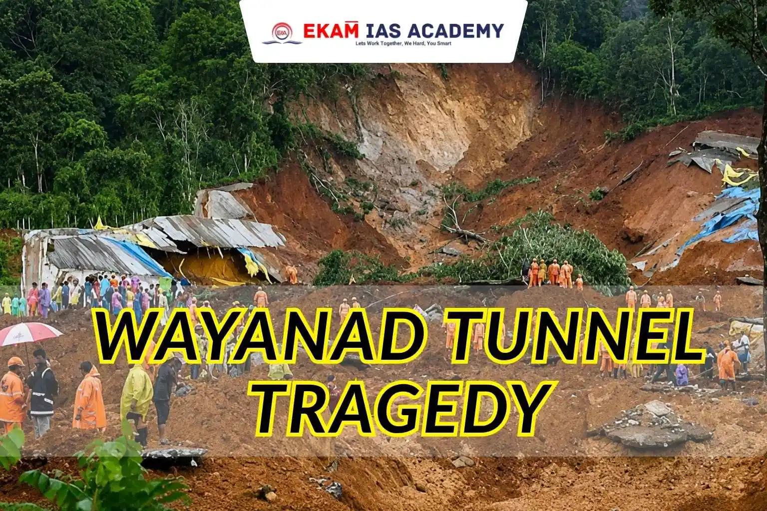 Wayanad Tunnel Tragedy