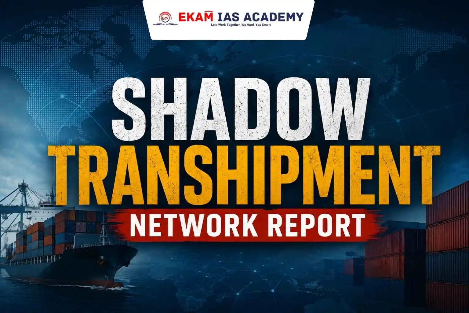 Shadow Transhipment Network Report